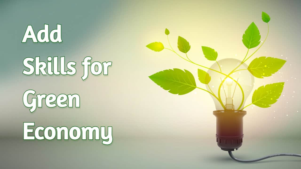 Add Skills for Green Economy